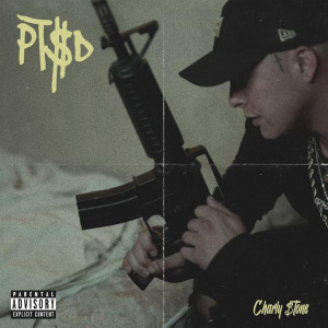 Listen to Pt$D (Explicit) song with lyrics from Charly $tone