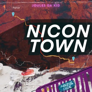 Album Nicon Town (Explicit) from JoulesDaKid