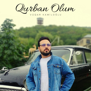 Album Qurban Olum from Vüqar Kamiloğlu