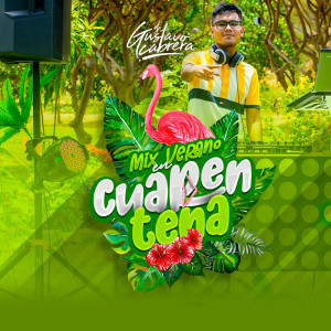 收听DJ Gustavo Cabrera的Mix Verano En Cuarentena (Explicit)歌词歌曲