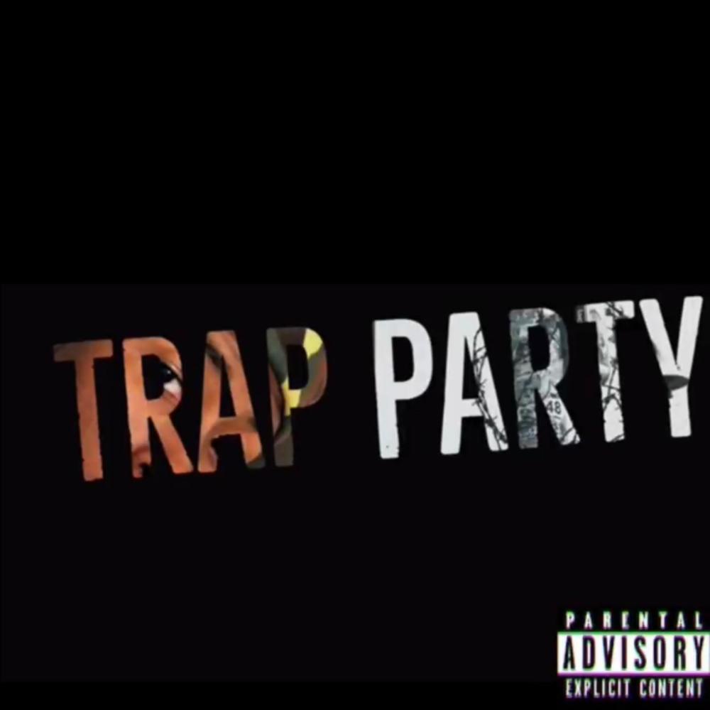 Trap Party(feat. Coto, Luh Kel & 101 Da Exclusive) (Explicit)
