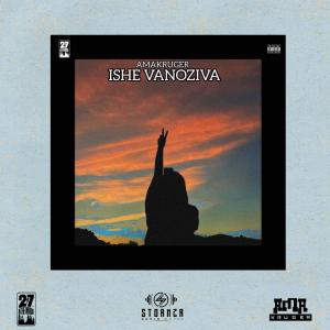 收聽Amakruger的ISHE VANOZIVA歌詞歌曲