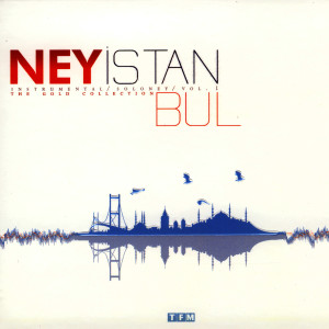 Eyüp Hamiş的專輯Ney İstanbul