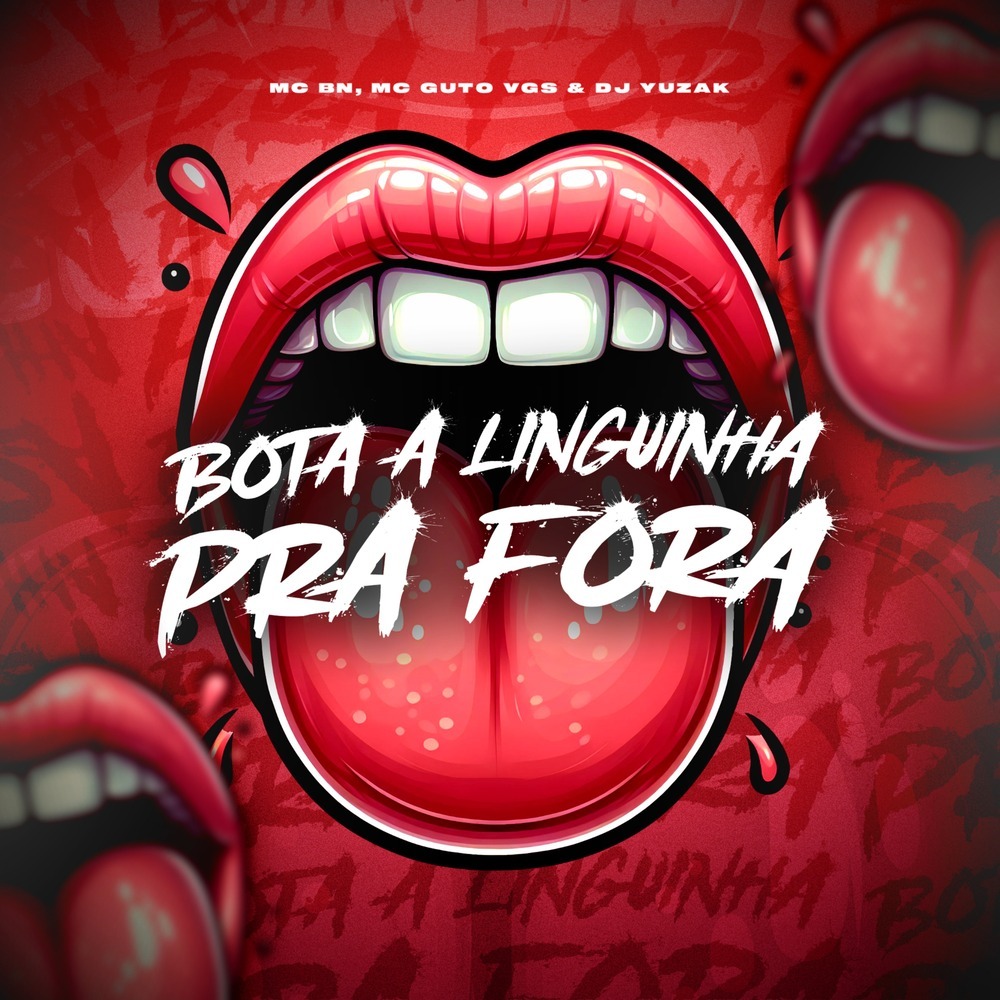 Bota a Linguinha pra Fora (Explicit)