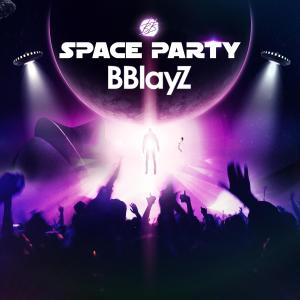 Bblayz的專輯Space Party