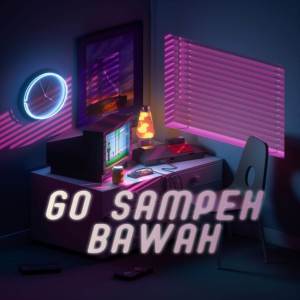 Dengarkan Go Sampe Bawah lagu dari Dede Kelvin dengan lirik