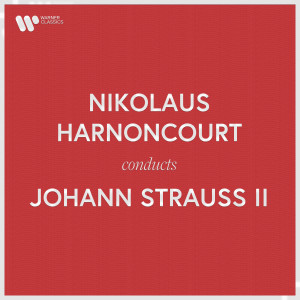 收聽Nikolaus Harnoncourt的Strauss II, J: Die Fledermaus, Act 2: "Klänge der Heimat" (Rosalinde)歌詞歌曲
