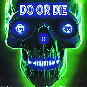 Album Do Or Die (Alternate Versions) (Explicit) oleh Magnolia Park