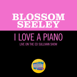 I Love A Piano (Live On The Ed Sullivan Show, November 5, 1961)