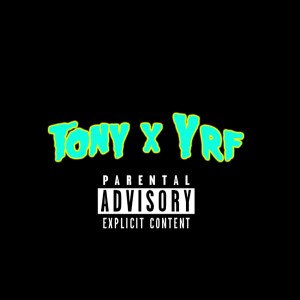 Album Tony X Yrf (Explicit) from YRF Tony