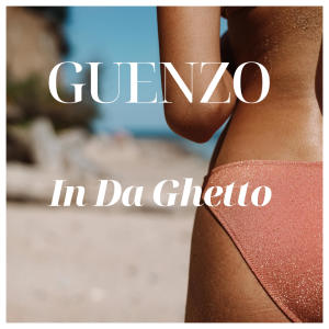 收聽Guenzo的In Da Ghetto歌詞歌曲