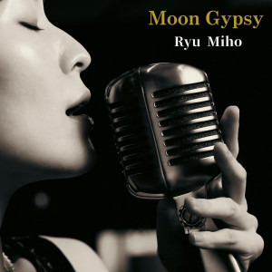 Ryu Miho的專輯Moon Gypsy