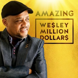 收聽Wesley Milliondollars的Amazing歌詞歌曲