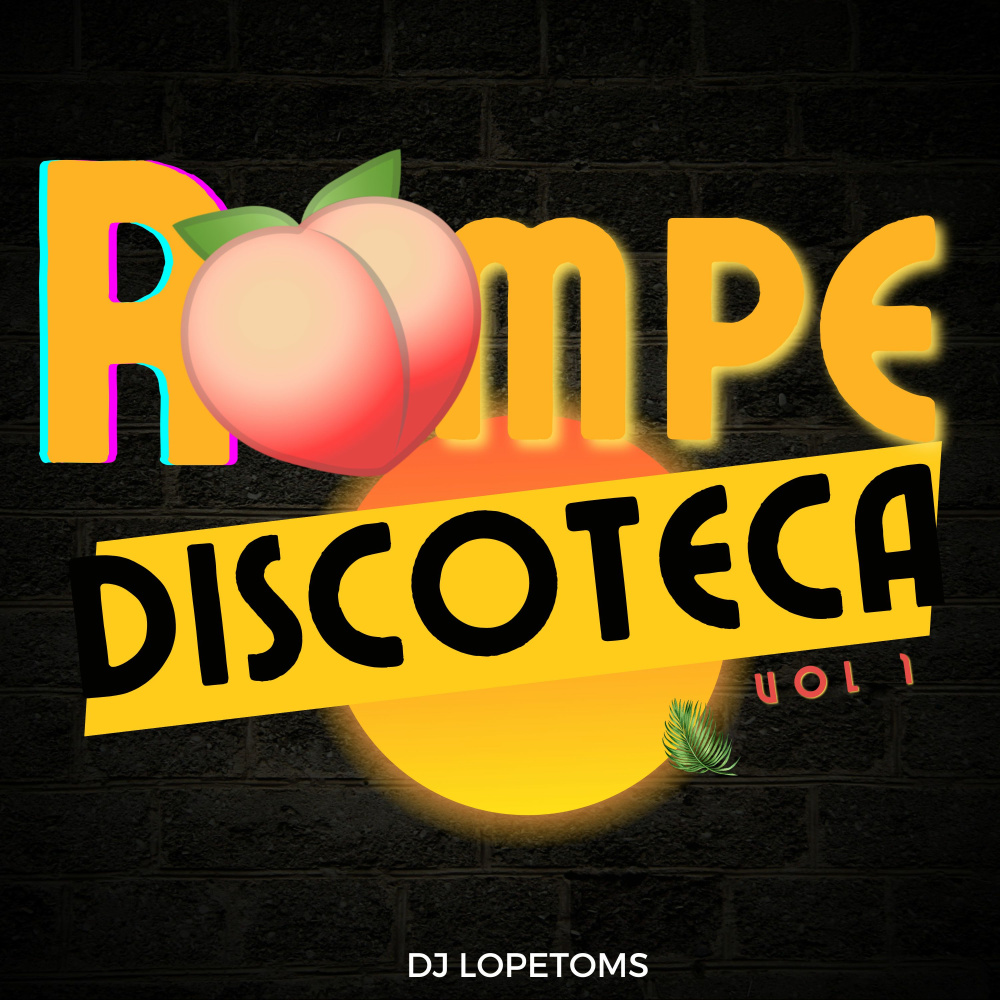 Rompe Discoteca, Vol. 1