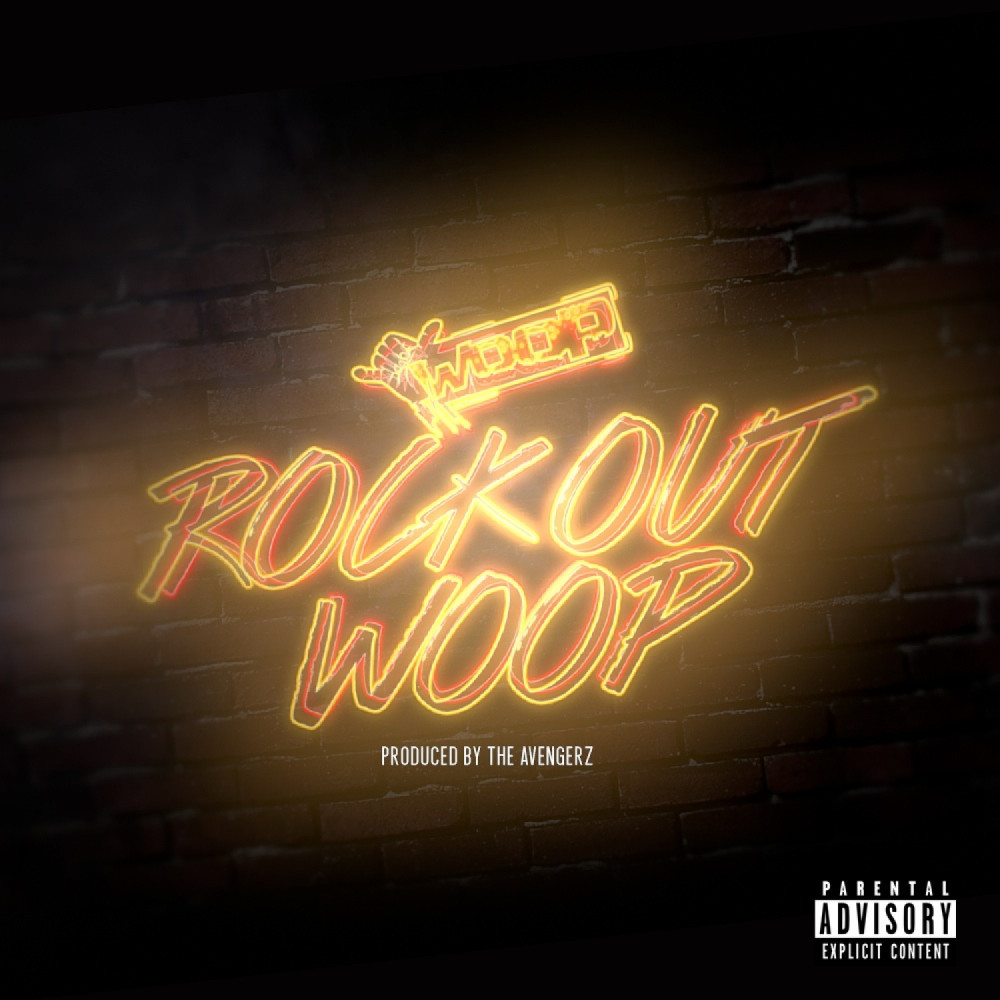 Rock Out Woop (Explicit)