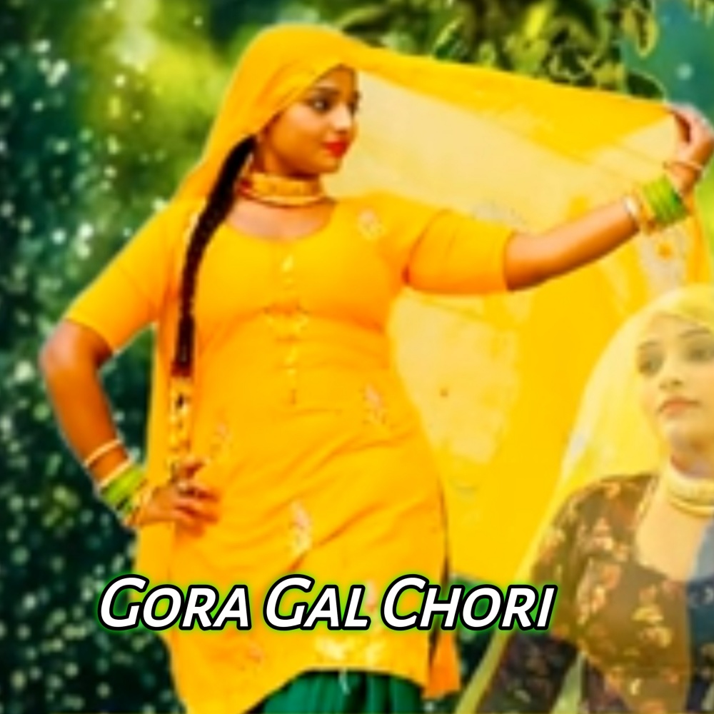 Gora Gal Chori