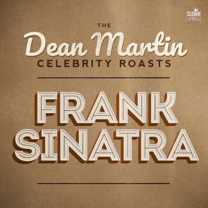 收听Milton Berle的Milton Berle Roasts Frank Sinatra歌词歌曲