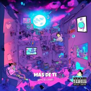 收聽Lorelilu的Más de ti (Explicit)歌詞歌曲