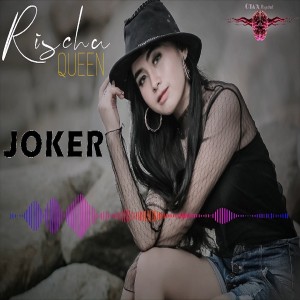 ดาวน์โหลดและฟังเพลง Joker พร้อมเนื้อเพลงจาก Rischa Queen