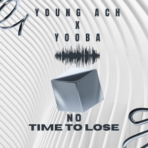 Album No Time to Lose from Young Ach