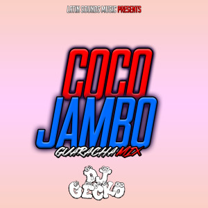 DJ Gecko的專輯Coco Jambo (Guaracha Mix)
