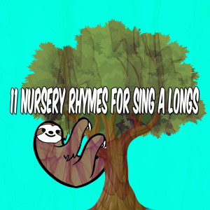 อัลบัม 11 Nursery Rhymes for Sing a Longs ศิลปิน Nursery Rhymes