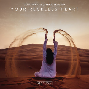 收聽Joel Hirsch的Your Reckless Heart (Extended Mix)歌詞歌曲