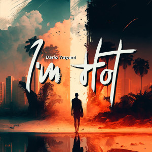 Album I'm Hot from Dario Trapani