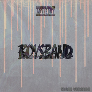 Listen to Boysband(Slow Version) (Explicit) song with lyrics from BA2RO