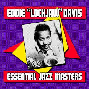 ดาวน์โหลดและฟังเพลง Jaws พร้อมเนื้อเพลงจาก Eddie "Lockjaw" Davis