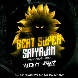 Album Beat Super Saiyajin Psicodélico (Explicit) from DJ Alekzy