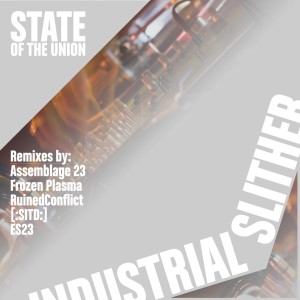 State of the Union的專輯Industrial Slither