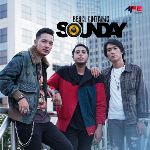 收听Sounday的Benci Cintaimu歌词歌曲