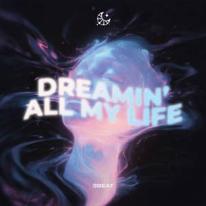 3Beat的專輯Dreamin' All My Life