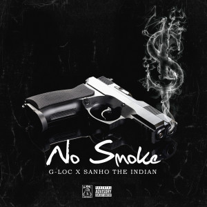 ดาวน์โหลดและฟังเพลง No Smoke (Explicit) พร้อมเนื้อเพลงจาก G-Loc
