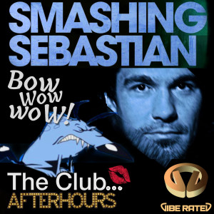 收听Smashing Sebastian的Bow Wow Wow歌词歌曲