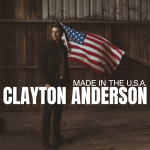 Clayton Anderson的專輯Made in the USA