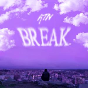 ATN的專輯Break . (Explicit)