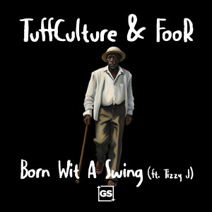 Album Born Wit A Swing from Tuff Culture