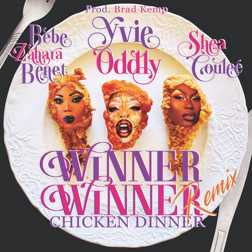 Winner Winner (feat. Bebe Zahara Benet & Shea Couleé)(Explicit) (Chicken Dinner Remix|Explicit)