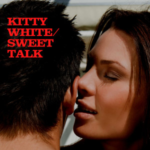อัลบัม Sweet Talk ศิลปิน Kitty White