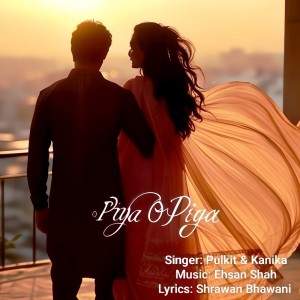 ดาวน์โหลดและฟังเพลง Piya O Piya พร้อมเนื้อเพลงจาก Pulkit