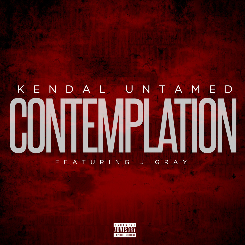 Contemplation (feat. J Gray) (Explicit)