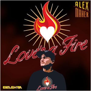 Alex Maher的專輯Love's a Fire (Remixes)