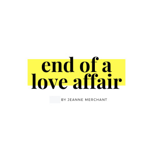 收聽Jeanne Merchant的End of A Love Affair歌詞歌曲