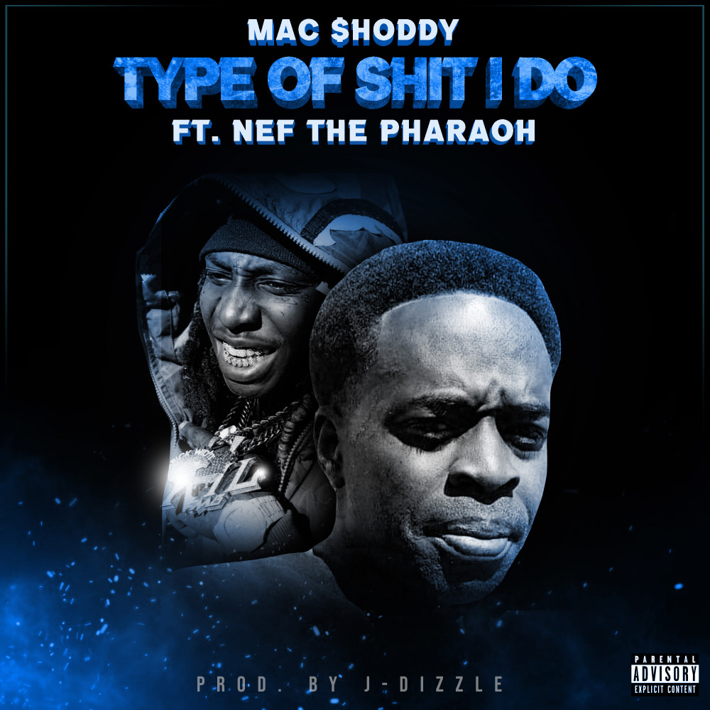 Type Of Sht I Do (Explicit)