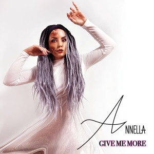 Album Give Me More (Explicit) from Annella