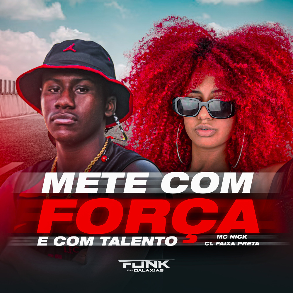 Mete Com Força e Com Talento (Explicit)