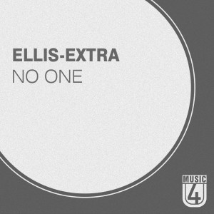 ดาวน์โหลดและฟังเพลง No One พร้อมเนื้อเพลงจาก Ellis-Extra