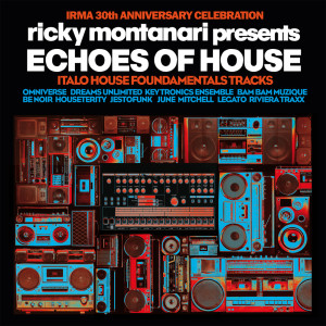 Album Echoes of House (Italo House Foundamentals Tracks) from Ricky Montanari